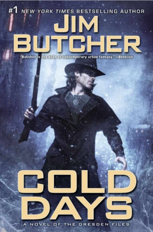 Cold Days: A Novel of the Dresden Files by Jim Butcher (Book)