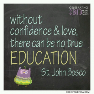 without confidence & love there can be no true education - st John ...