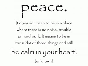 Peace In Your Heart Quotes
