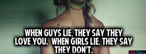 Quotes About Guys Lying To You When guys lie