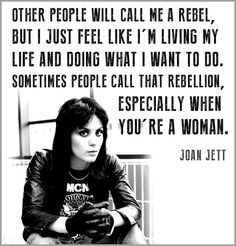 Joan Jett #quote #punk #feminism I think I'm always going to love her ...