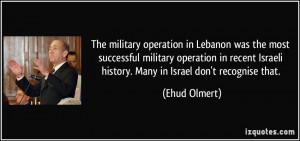 operation in Lebanon was the most successful military operation ...