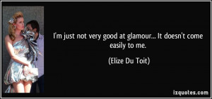 More Elize Du Toit Quotes