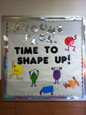 Title of Bulletin Board: Welcome Back. Time to Shape Up!