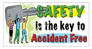 Safety is the Key to Accident Free, Safety Banners and Posters, Choose ...
