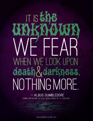 Harry Potter / Albus Dumbledore / Quote / Professor / Fear / Death ...
