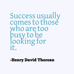 Success usually comes quote
