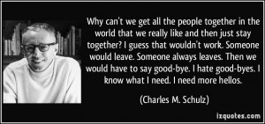 Why can't we get all the people together in the world that we really ...