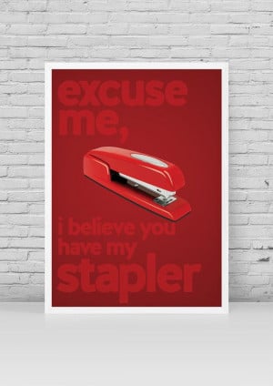Office Space Minimalist Poster | Melvin Swingline Red Stapler Quote ...