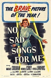 No Sad Songs for Me ( 1950 )