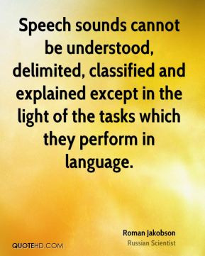... except in the light of the tasks which they perform in language