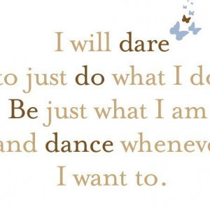 Quotes that inspired me