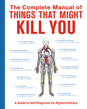 The Complete Manual of Things That Might Kill You by Knock Knock