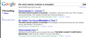 the wind cannot overturn a mountain (quote from the Dhammapada)