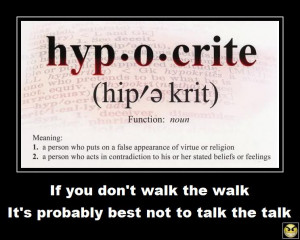 was asked recently what a hypocrite is the dictionary describes a ...