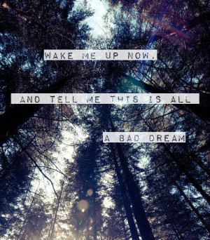 ... quotes, songs, tell me, wake me up, wood, 5 second of summer