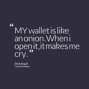 Funny Quotes Wallet Like Onion