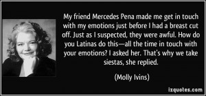 had a breast cut off. Just as I suspected, they were awful. How do you ...