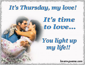 It’s Thursday, my love! I love you!