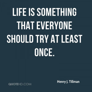 Henry J. Tillman Quotes