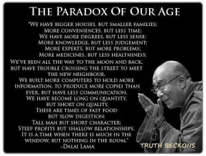 The Paradox of Our Age