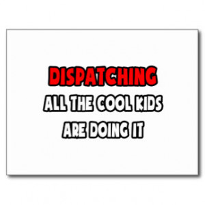 Funny Dispatcher Shirts and Gifts Postcards