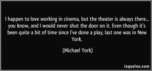 More Michael York Quotes