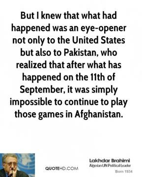 was an eye-opener not only to the United States but also to Pakistan ...
