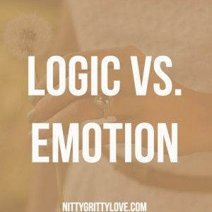 Logic vs. Emotion: Using Your Gifts to Protect Each Other