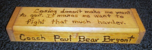 Alabama Crimson Tide Bear Bryant Quote Lined by JunqueDealer, $20.00
