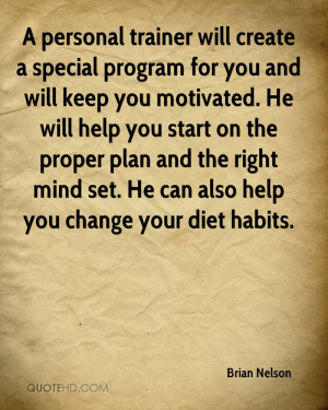 personal trainer will create a special program for you and will keep ...