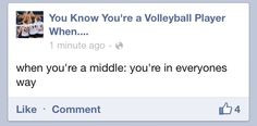 Volleyball Middle Hitter Sayings Middle hitter probs.