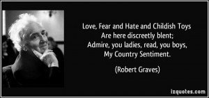 Love, Fear and Hate and Childish Toys Are here discreetly blent ...