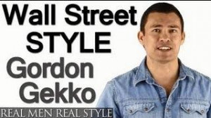 ... Can You Really Dress Like Gordon Gekko? - Men's Style Question&Answer