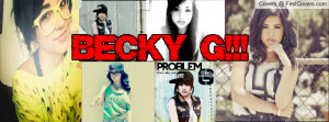 BECKY G!!! Profile Facebook Covers
