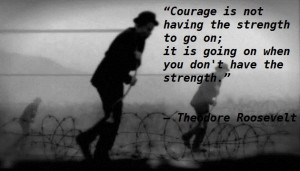 Courage Theodore Roosevelt