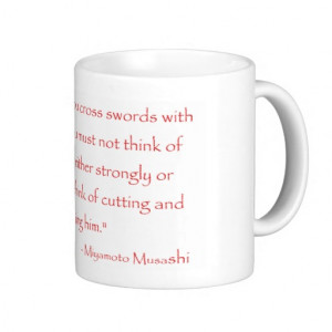 Miyamoto Musashi Quote Mug
