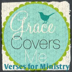 Verses of encouragement for women in ministry www.gracecoversme.com