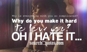 Why Is Love so Hard Quotes
