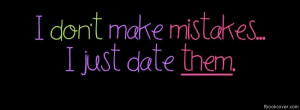 ... Quote facebook cover, 'Dont make mistake facebook photo cover