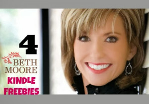 free4kindle ~ 4 Beth Moore Books!! (No Kindle Required)