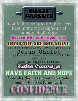 Single Parent Family Quotes To lds single parents