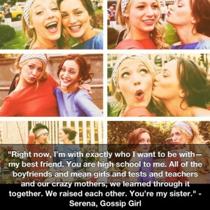 friends like Serena and BlairGg Quotes, Blair And Serena Best Friends ...