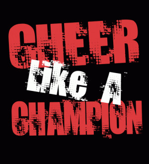 Cheer Champion Quotes Nv elite - cheer like a