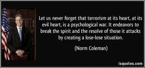 that terrorism at its heart, at its evil heart, is a psychological ...
