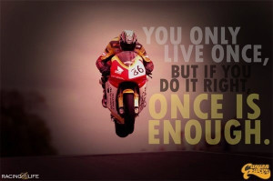Motorcycle quotes, best, meaning, saying, live once