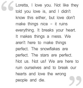... love for Loretta. This quote is a perfect reminder that love isn't
