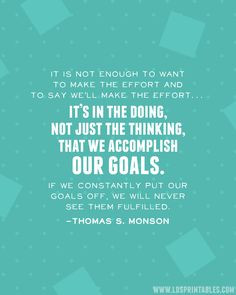 Free printable quote on setting and achieving goals. #lds #printable