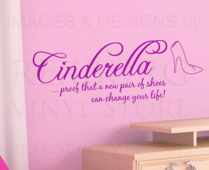 ... -Vinyl-Quote-Sticker-Cinderella-Shoes-Can-Change-Your-Life-Disney-B17