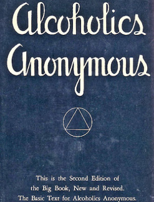 Alcoholics Anonymous Quotes Steveroni's favorite aa quotes. 